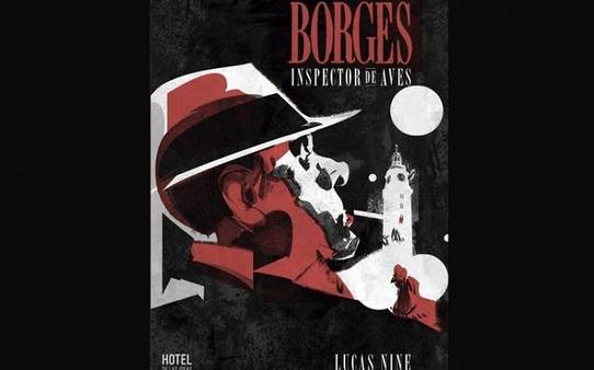 Photo of El dibujante Lucas Nine publica la historia de un Borges «inspector de aves y detective»