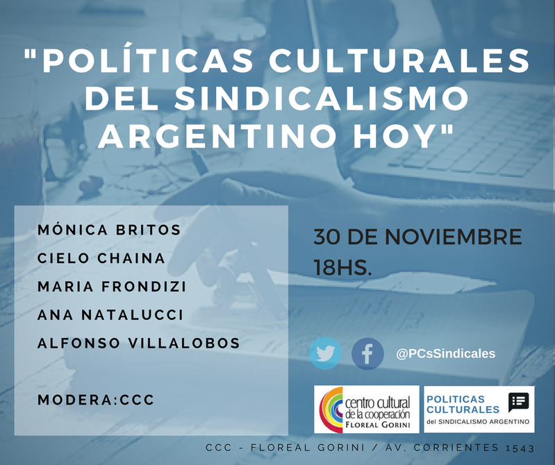 Photo of Charla Debate: «Políticas Culturales en el sindicalismo argentino hoy”